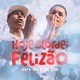 Acordei Felizão feat Mc João Single