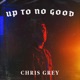 Up To No Good Single