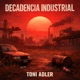 Decadencia Industrial Single