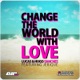 Change the World With Love feat Jerique Single