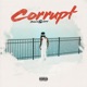 Corrupt Single