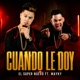 Cuando Le Doy feat MAYKY Single
