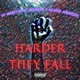Harder They Fall feat Jadakiss The Lox Scario Andreddi Single