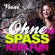 Ohne Spaß kein Fun Single