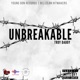 UnBreakable feat Younq Don Belizean Hitmaker Single