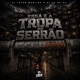 MTG ESSA É A TROPA DO SERRÃO Single