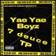 Yae Yae Boyz feat Mike L richboy kj 7Deuce Drew Single