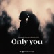 Only You feat O kenneth Beeztrap Kotm Single