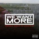We Want More feat Louis G Single