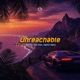 Unreachable Single