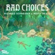 Bad Choices Single