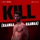 Kill Kaawaa Kaawaa Single