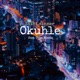 Okuhle Radio Edit feat T Que Musiq Single