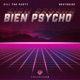 Bien Psycho feat BeutNoise Single