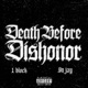 Death before dishonor feat Yn jay Single