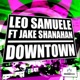 Downtown feat Jake Shanahan EP