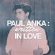 Paul Anka Written in Love