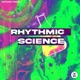 Rhythmic Science Single