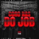 Coro nas do Job feat MC PL ALVES Single