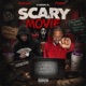 Scary Movie feat Ftquay Single