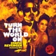 Turn the World On feat Dev