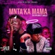 Mnta ka Mama feat Amilca Mezarati Single