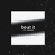Bout It feat Canon Single