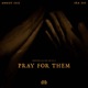 Pray For Them feat Sea Sic Single