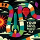 Your Soul Must Fly Instrumentals
