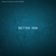 Better Now Single