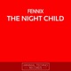 The Night Child Single