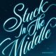 Stuck In The Middle Single