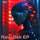 Raw Bek EP Single