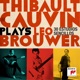 Thibault Cauvin Plays Leo Brouwer