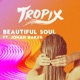 Beautiful Soul feat Jonah Baker Single