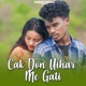Cak Don Uihar Me Gati Single