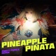 Pineapple Piñata Party Pupils Remix Single