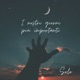 I nostri giorni più importanti Single