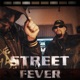 Street Fever Single