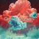 Dulcet Dreams