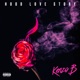 Hood Love Story Single