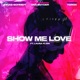 Show Me Love feat Laura Klein Single