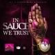 In Sauce We Trust