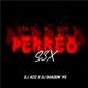 Perreo Sex Remix feat Dj Shadow Mx Single
