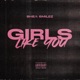 Girls Like You Single