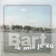 Ik Mis Je Zo Single