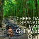 Get Wild Gurl feat CANTRELLE Z Man Single