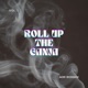 Roll Up the Ganja Single