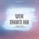 Woh Dharti Hai feat Ravindra Upadhyay Single