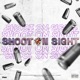 Shoot On Sight Single